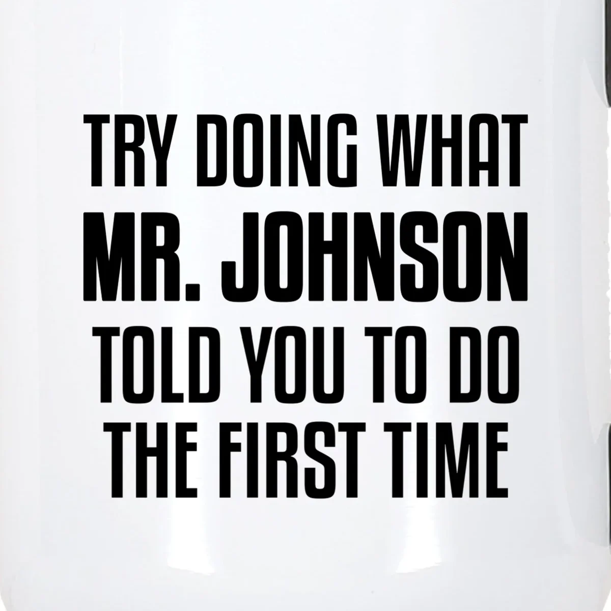 If At First You Don't Succeed Funny Personalized Name Mug - Back - Close-up