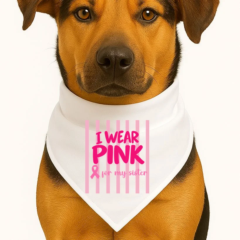 I Wear Pink for My Sister Breast Cancer Awareness Custom Gift - Pink Ribbon Personalized Relationship Design Dog Bandana - Front 1