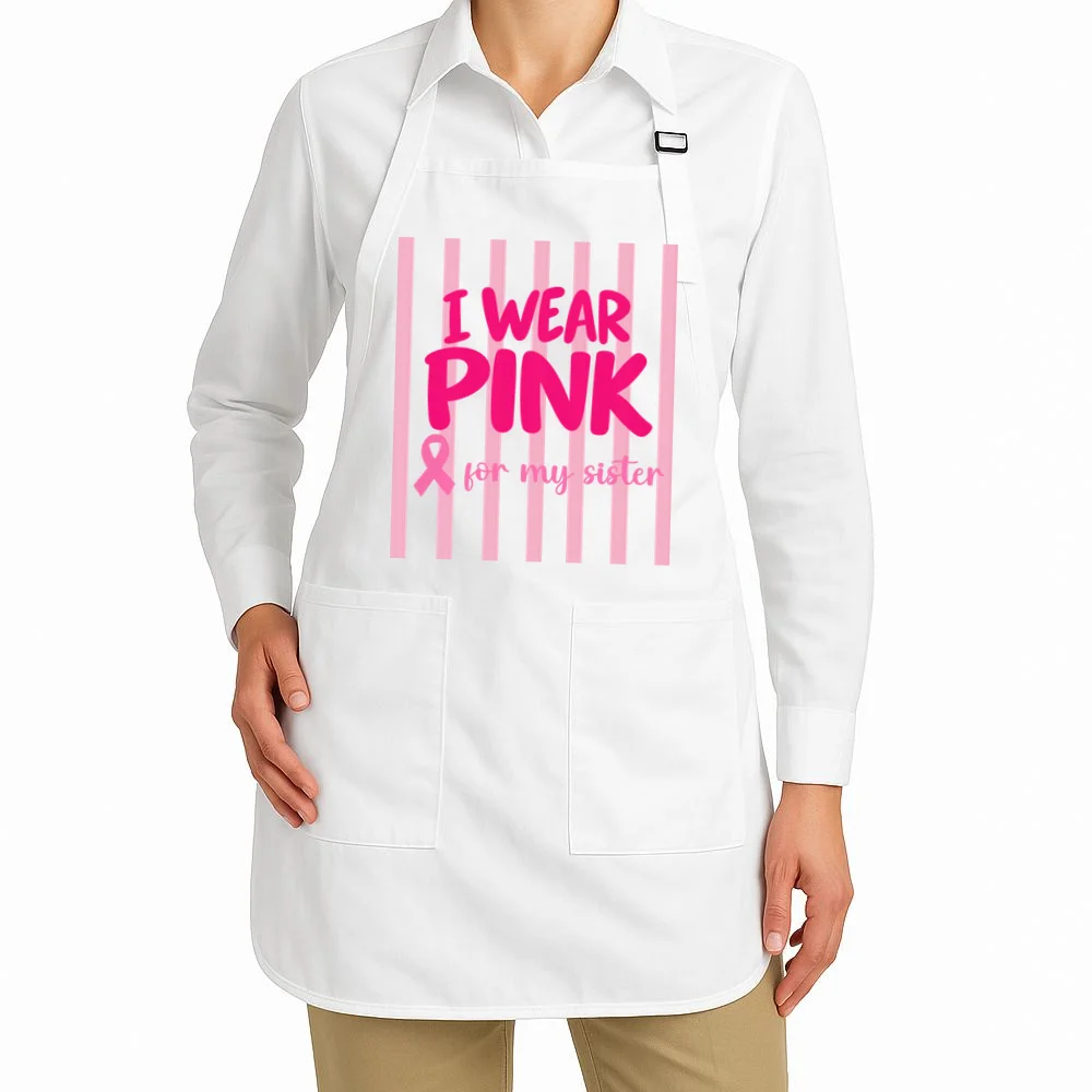 I Wear Pink for My Sister Breast Cancer Awareness Custom Gift - Pink Ribbon Personalized Relationship Design Apron - Front 1