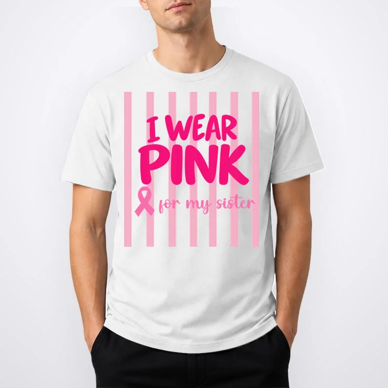 I Wear Pink for My Sister Breast Cancer Awareness Custom Gift - Pink Ribbon Personalized Relationship Design Men's T-Shirt - Front 1