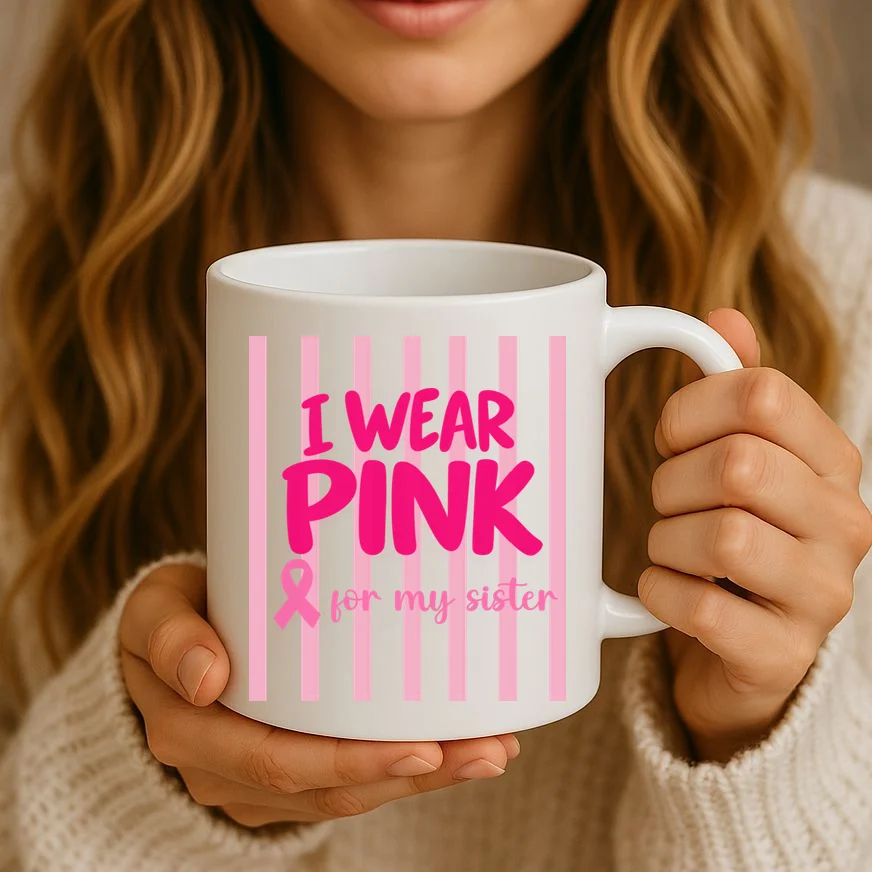 I Wear Pink for My Sister Breast Cancer Awareness Custom Gift - Pink Ribbon Personalized Relationship Design Mug - Front 2