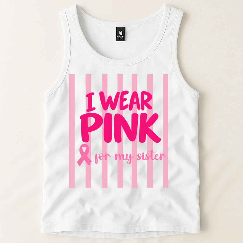 I Wear Pink for My Sister Breast Cancer Awareness Custom Gift - Pink Ribbon Personalized Relationship Design Men's Tank Top - Front 1