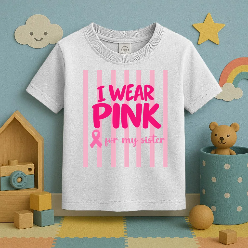 I Wear Pink for My Sister Breast Cancer Awareness Custom Gift - Pink Ribbon Personalized Relationship Design Toddler T-Shirt - Front 2