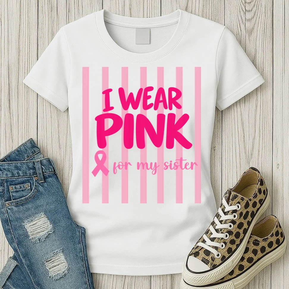 I Wear Pink for My Sister Breast Cancer Awareness Custom Gift - Pink Ribbon Personalized Relationship Design Women's T-Shirt - Front 2