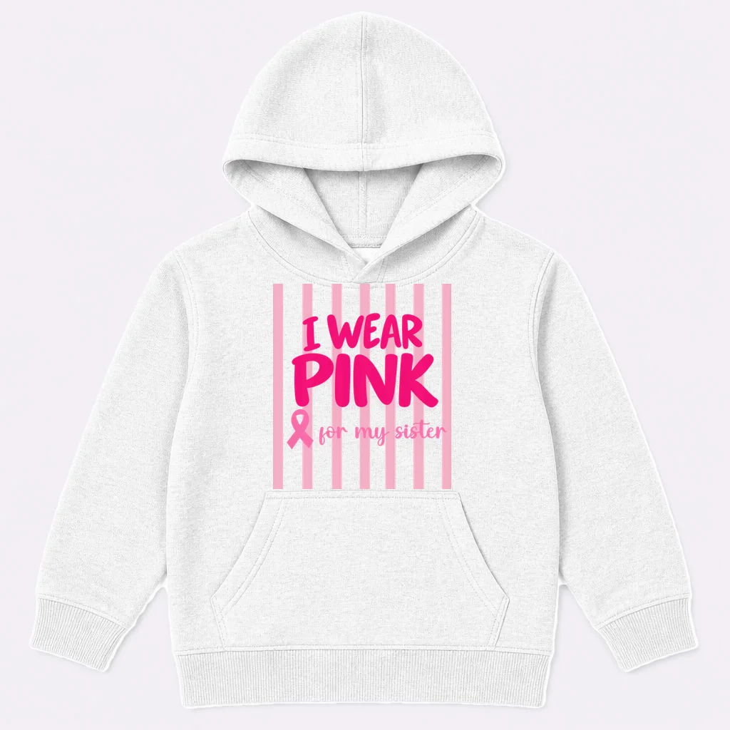 I Wear Pink for My Sister Breast Cancer Awareness Custom Gift - Pink Ribbon Personalized Relationship Design Kids Hoodie Front