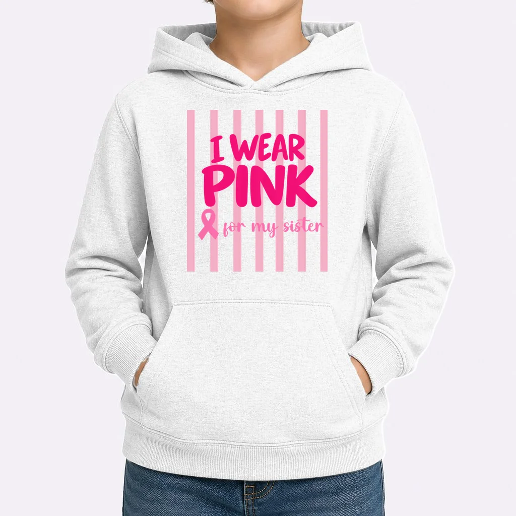 I Wear Pink for My Sister Breast Cancer Awareness Custom Gift - Pink Ribbon Personalized Relationship Design Kids Hoodie - Front 1
