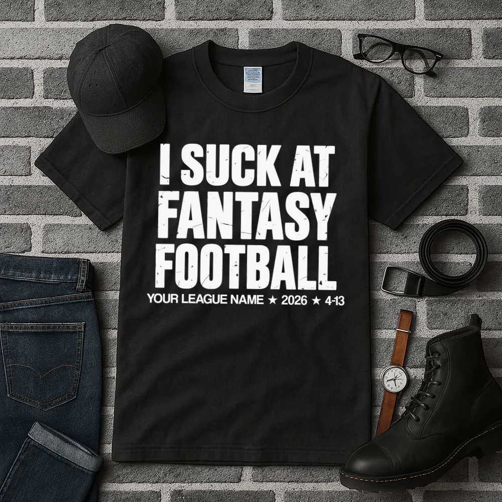 I Suck At Fantasy Personalized Fantasy Football Tall T-Shirt - Front 2