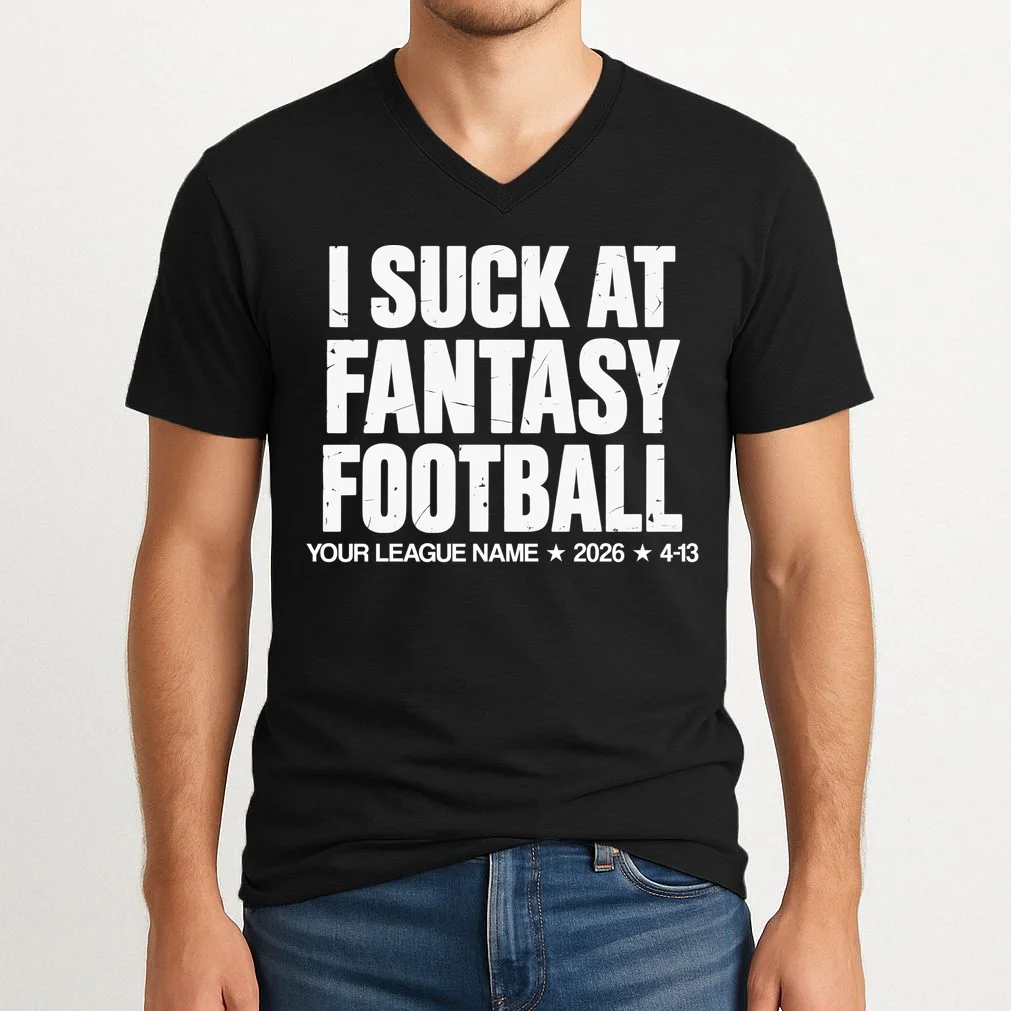 I Suck At Fantasy Personalized Fantasy Football V-Neck T-Shirt - Front 1