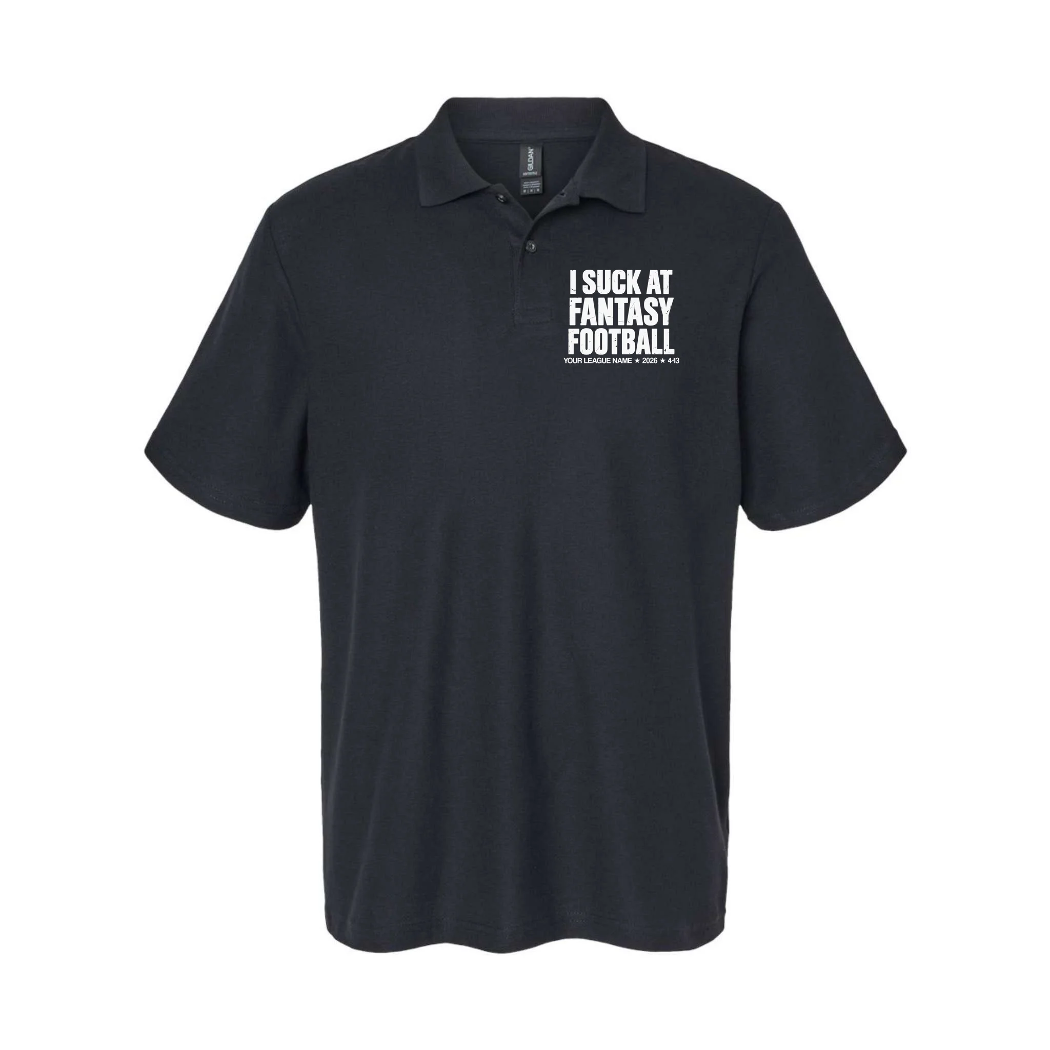 I Suck At Fantasy Personalized Fantasy Football Polo Shirt Front