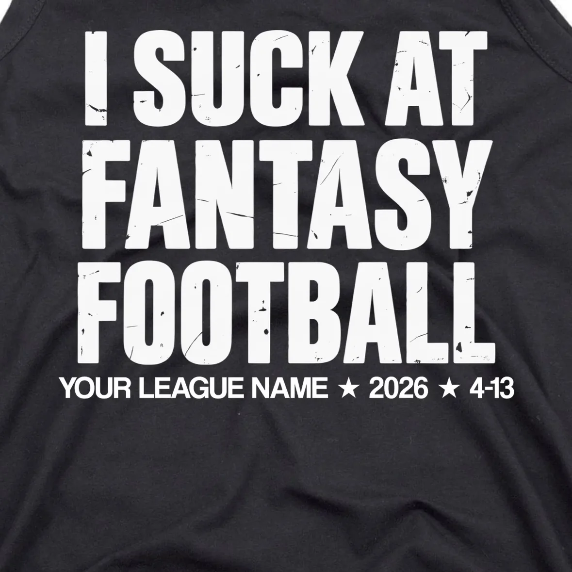 I Suck At Fantasy Personalized Fantasy Football Men's Tank Top - Front - Close-up