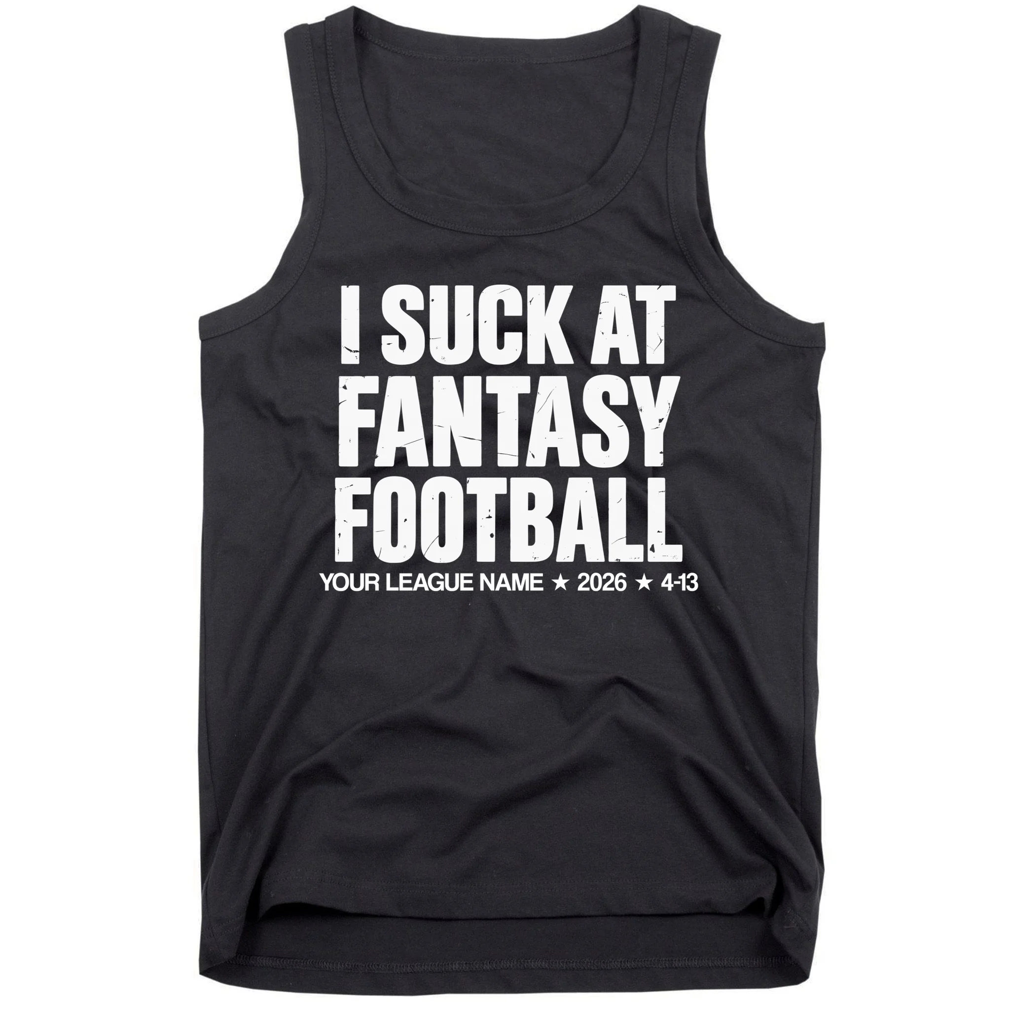 I Suck At Fantasy Personalized Fantasy Football Tank Top Front