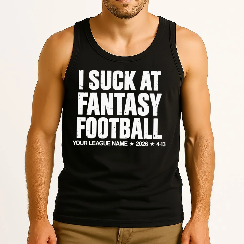 I Suck At Fantasy Personalized Fantasy Football Tank Top - Front 2
