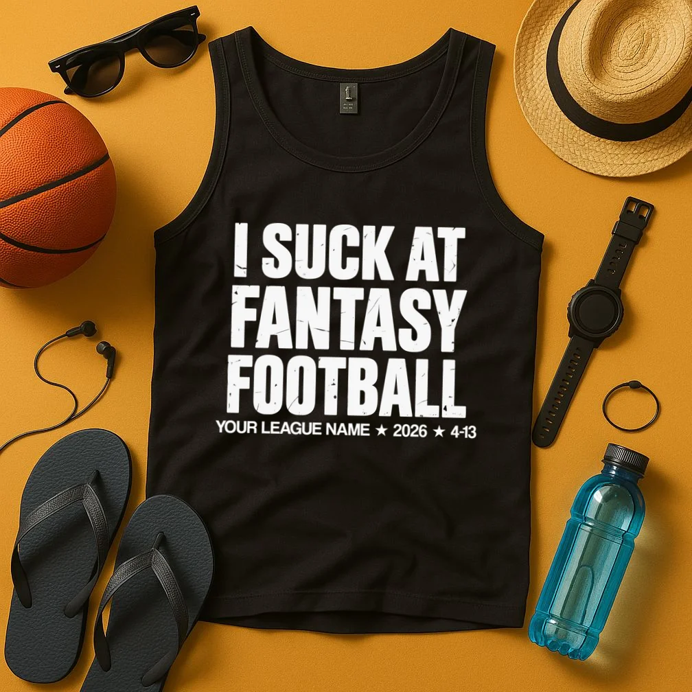 I Suck At Fantasy Personalized Fantasy Football Tank Top - Front 3