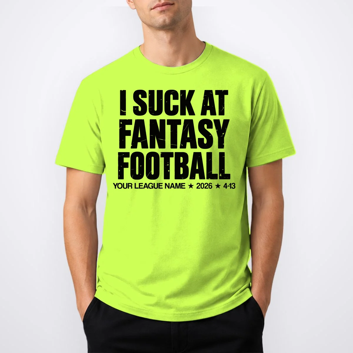 I Suck At Fantasy Personalized Fantasy Football T-Shirt - Front 1