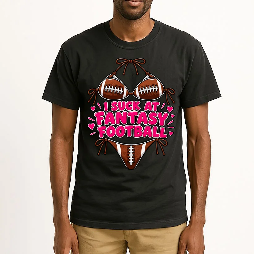 I Suck At Fantasy Bikini Funny Personalized Fantasy Football Tall T-Shirt - Front 1