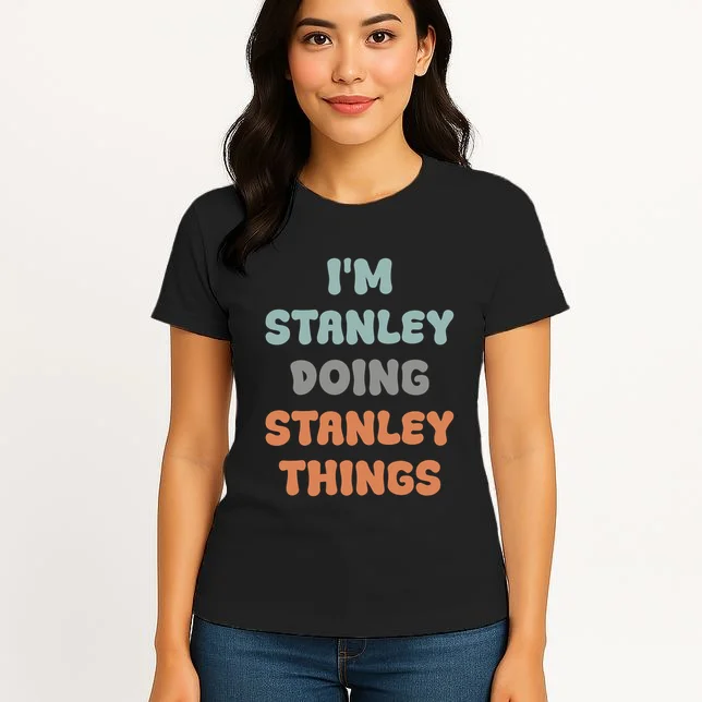 I'm Custom Name Doing Custom Name Things Cute Women's T-Shirt - Front 3