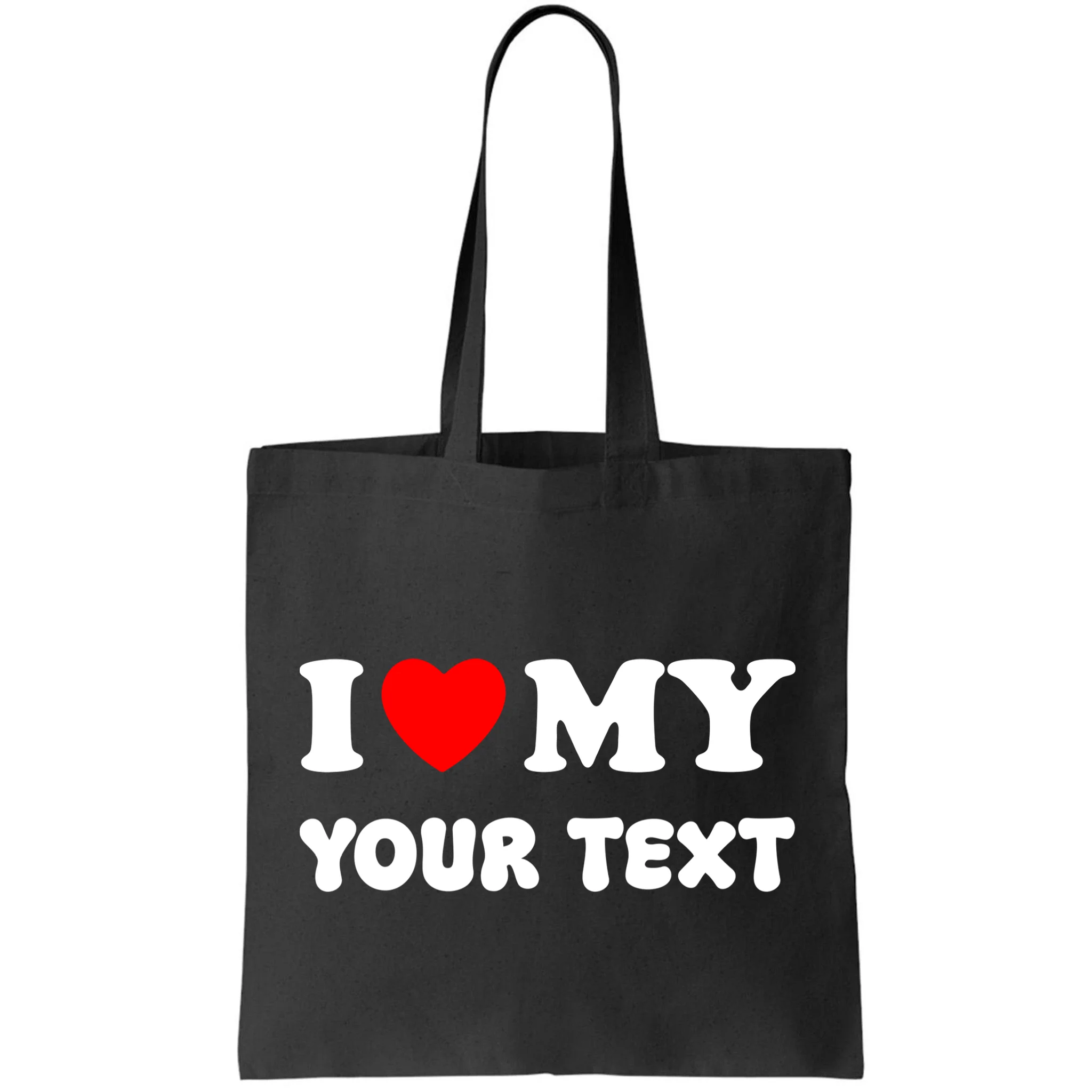 I Love My (Customizable Text) Valentine’s Day Heart Tote Bag - Front