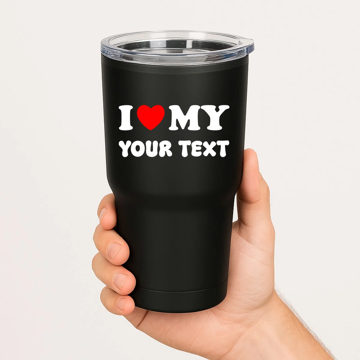 I Love My (Customizable Text) Valentine’s Day Heart 20oz Tumbler - Front 1