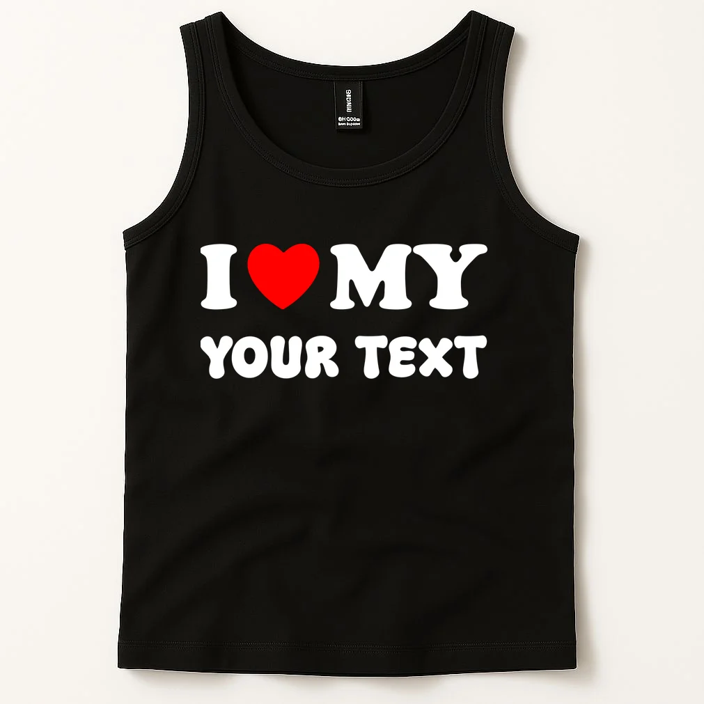 I Love My (Customizable Text) Valentine’s Day Heart Tank Top - Front 1