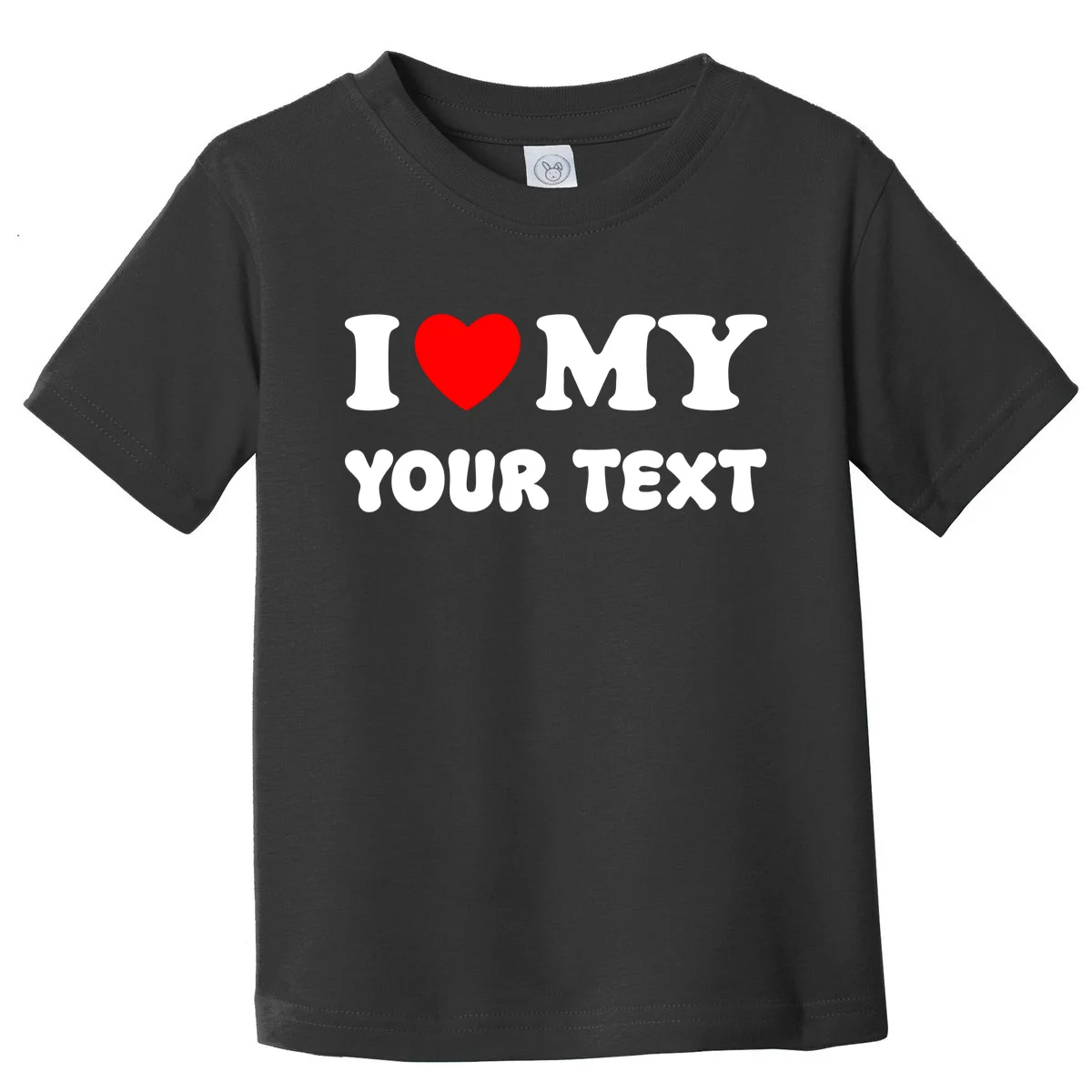 I Love My (Customizable Text) Valentine’s Day Heart Toddler T-Shirt - Front