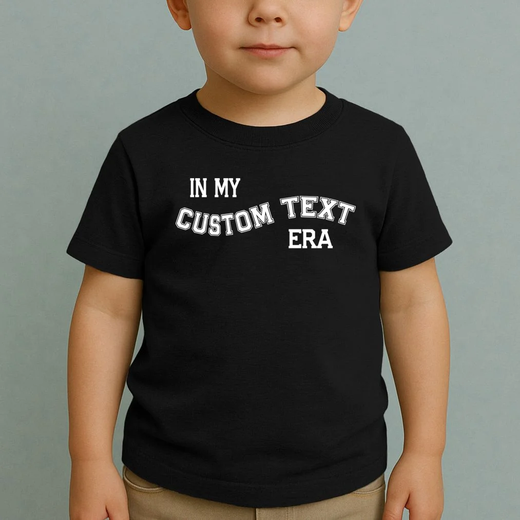 In My Custom Text Era Personalized Funny Varsity Toddler T-Shirt - Front 1