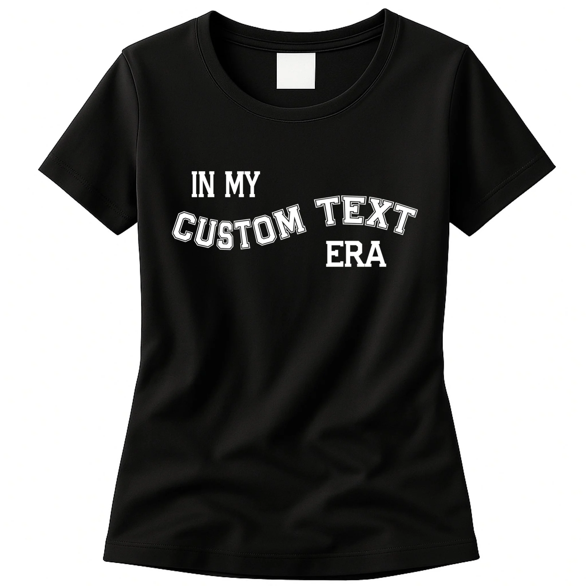 In My Custom Text Era Personalized Funny Varsity Women's T-Shirt - Front
