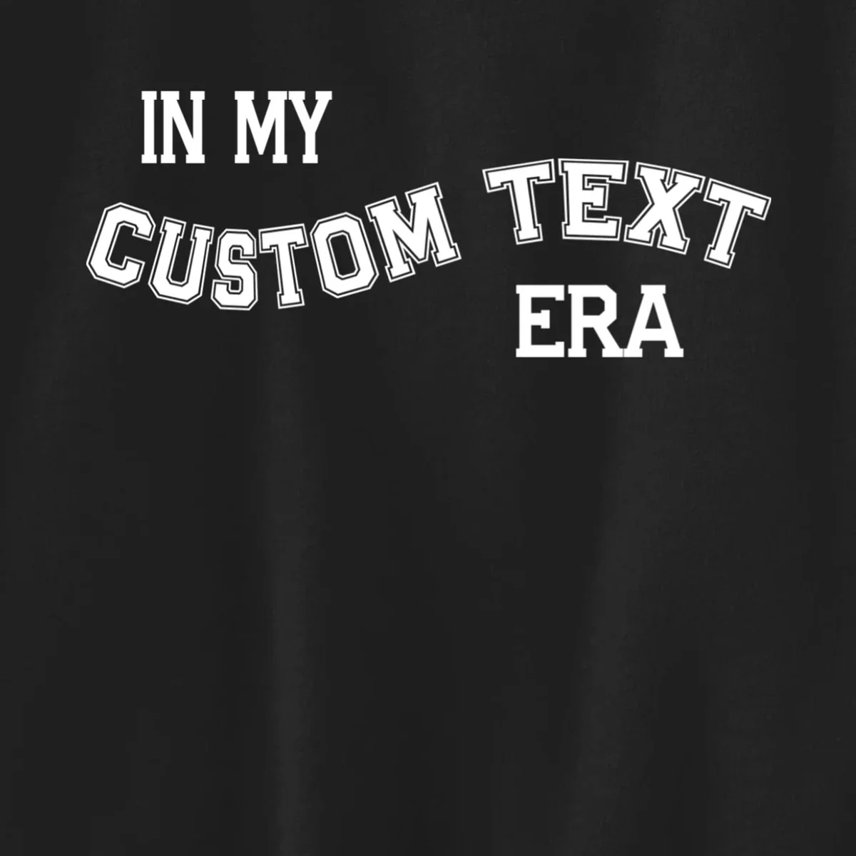 In My Custom Text Era Personalized Funny Varsity Kids Sweatshirt - Front - Close-up