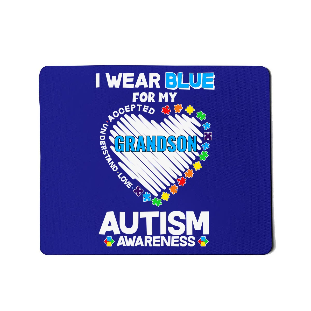 I Wear Blue For Custom Persoanlized Text Autism Awareness Mouse Pad - Front