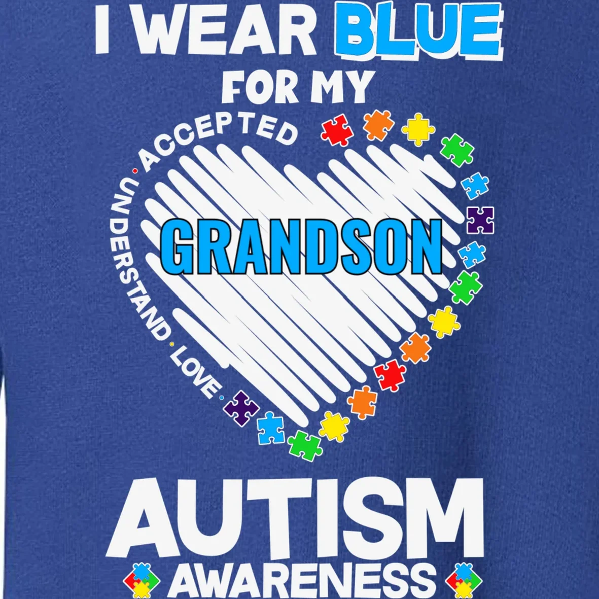 I Wear Blue For Custom Persoanlized Text Autism Awareness Toddler Sweatshirt - Front - Close-up