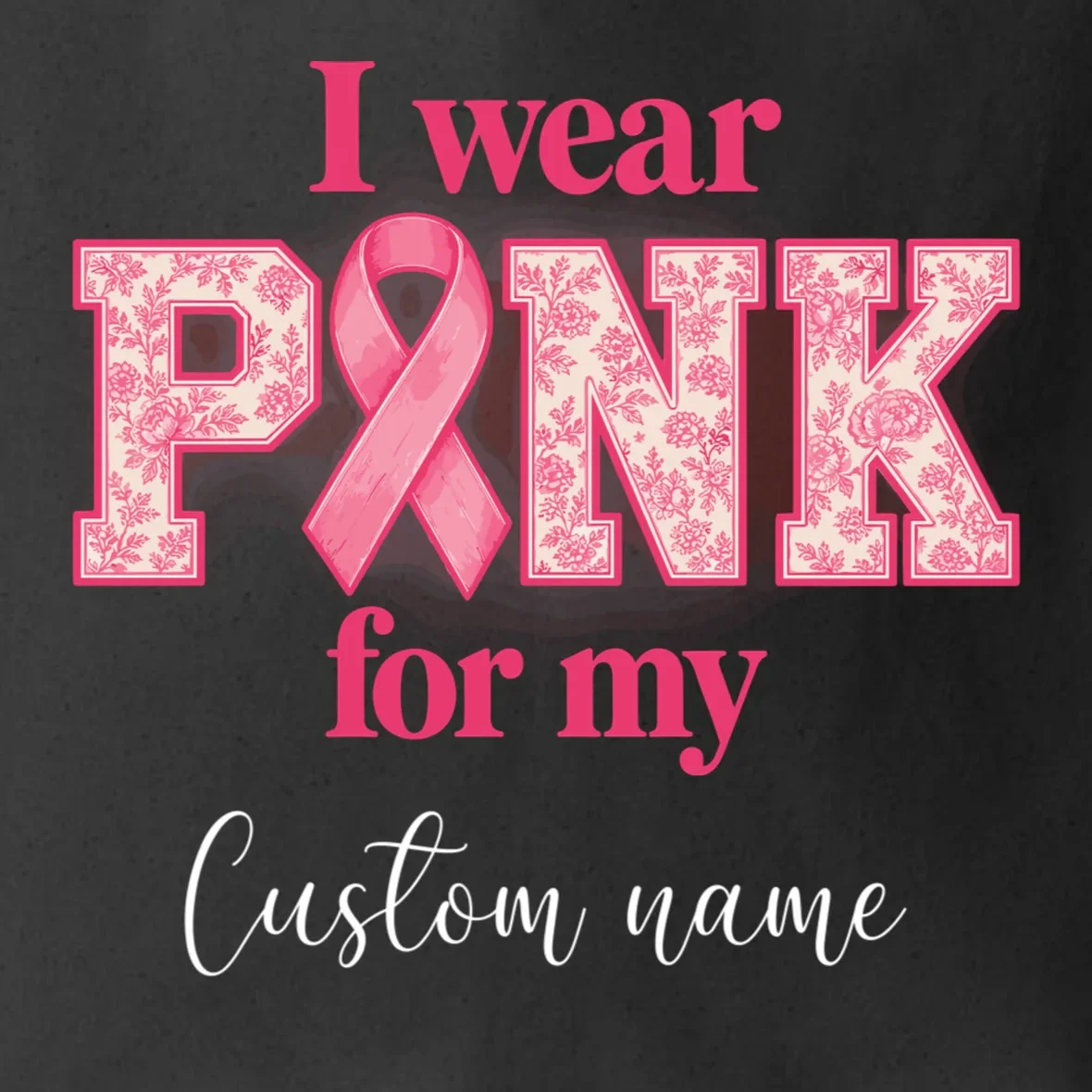 I Wear Pink for My Custom Name – Personalized Pink Ribbon Floral Breast Cancer Awareness Tote Bag - Front - Close-up