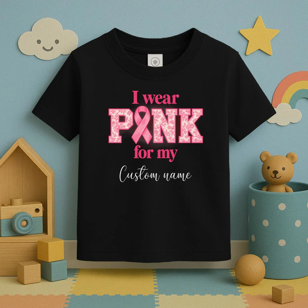 I Wear Pink for My Custom Name – Personalized Pink Ribbon Floral Breast Cancer Awareness Toddler T-Shirt - Front 2