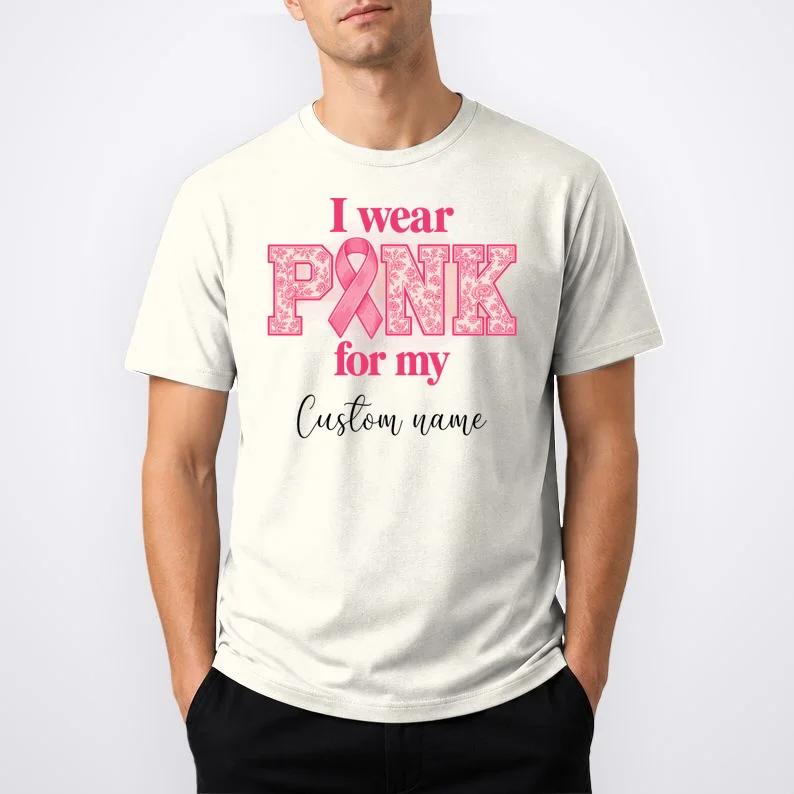 I Wear Pink for My Custom Name – Personalized Pink Ribbon Floral Breast Cancer Awareness Men's T-Shirt - Front 1