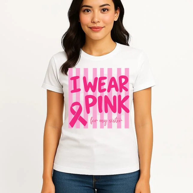 I Wear Pink Breast Cancer Awareness Personalized Relationship Custom Gift - Pink Ribbon Custom Relationship Gift Women's T-Shirt - Front 3