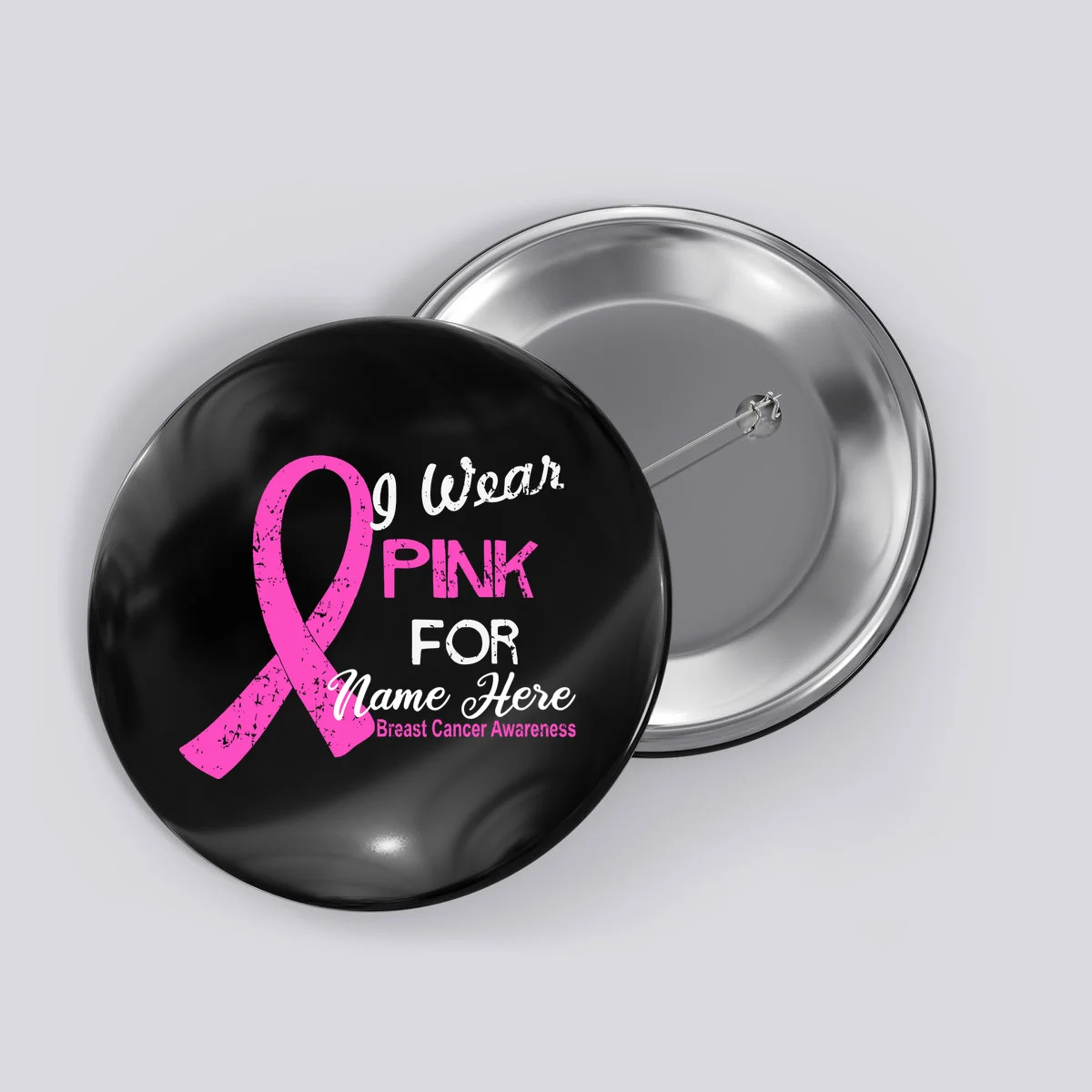 I Wear Pink For My Custom Breast Cancer Personalized Button - Front