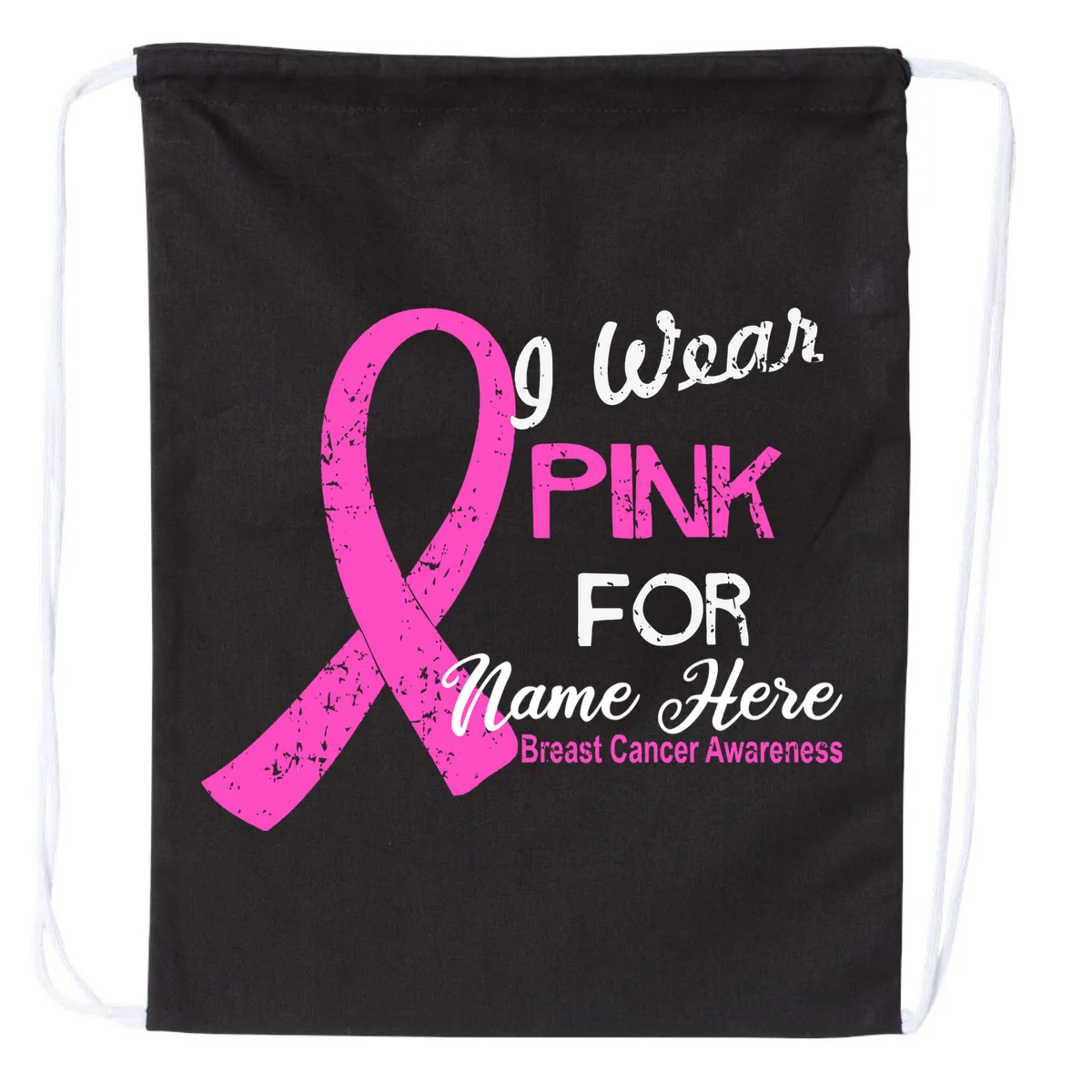 I Wear Pink For My Custom Breast Cancer Personalized Drawstring Bag - Front