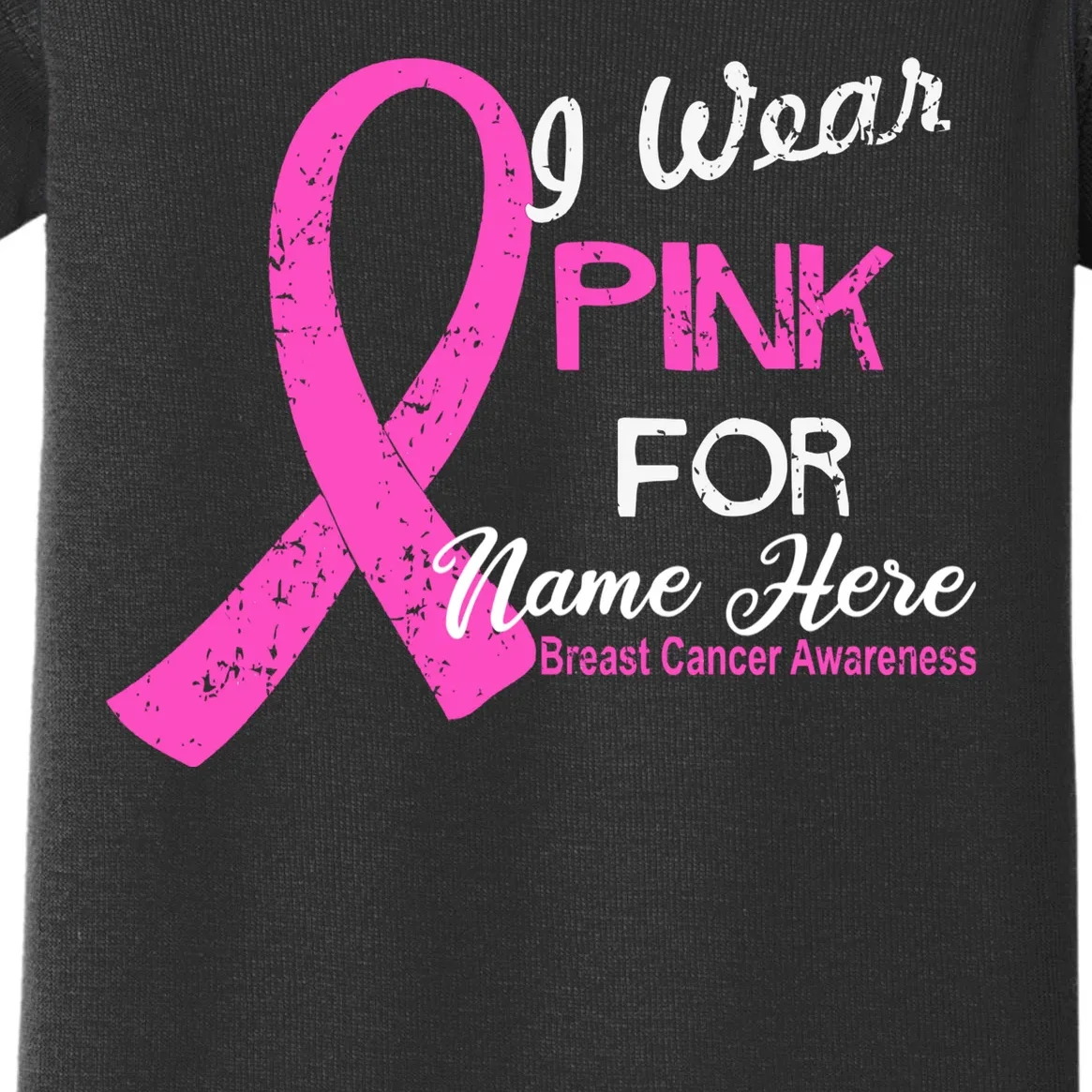 I Wear Pink For My Custom Breast Cancer Personalized Baby Bodysuit - Front - Close-up