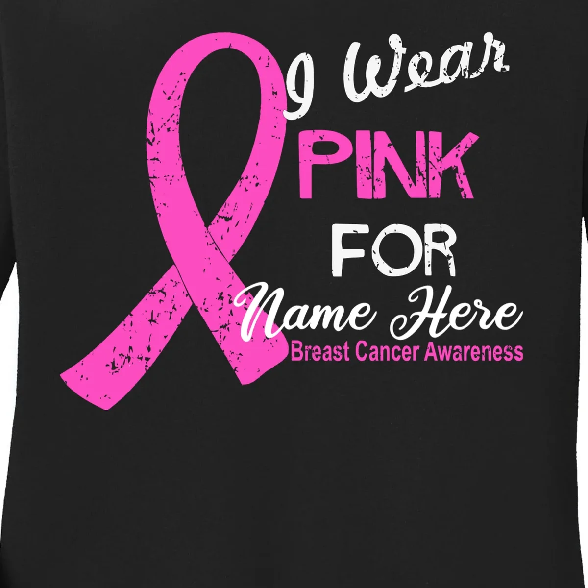 I Wear Pink For My Custom Breast Cancer Personalized Women's Long Sleeve Shirt - Front - Close-up