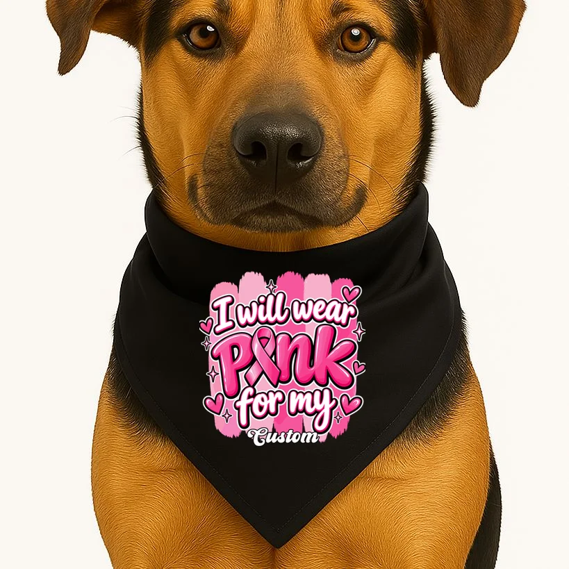 I Will Wear Pink for My Custom Name – Personalized Pink Ribbon Breast Cancer Awareness Dog Bandana - Front 1