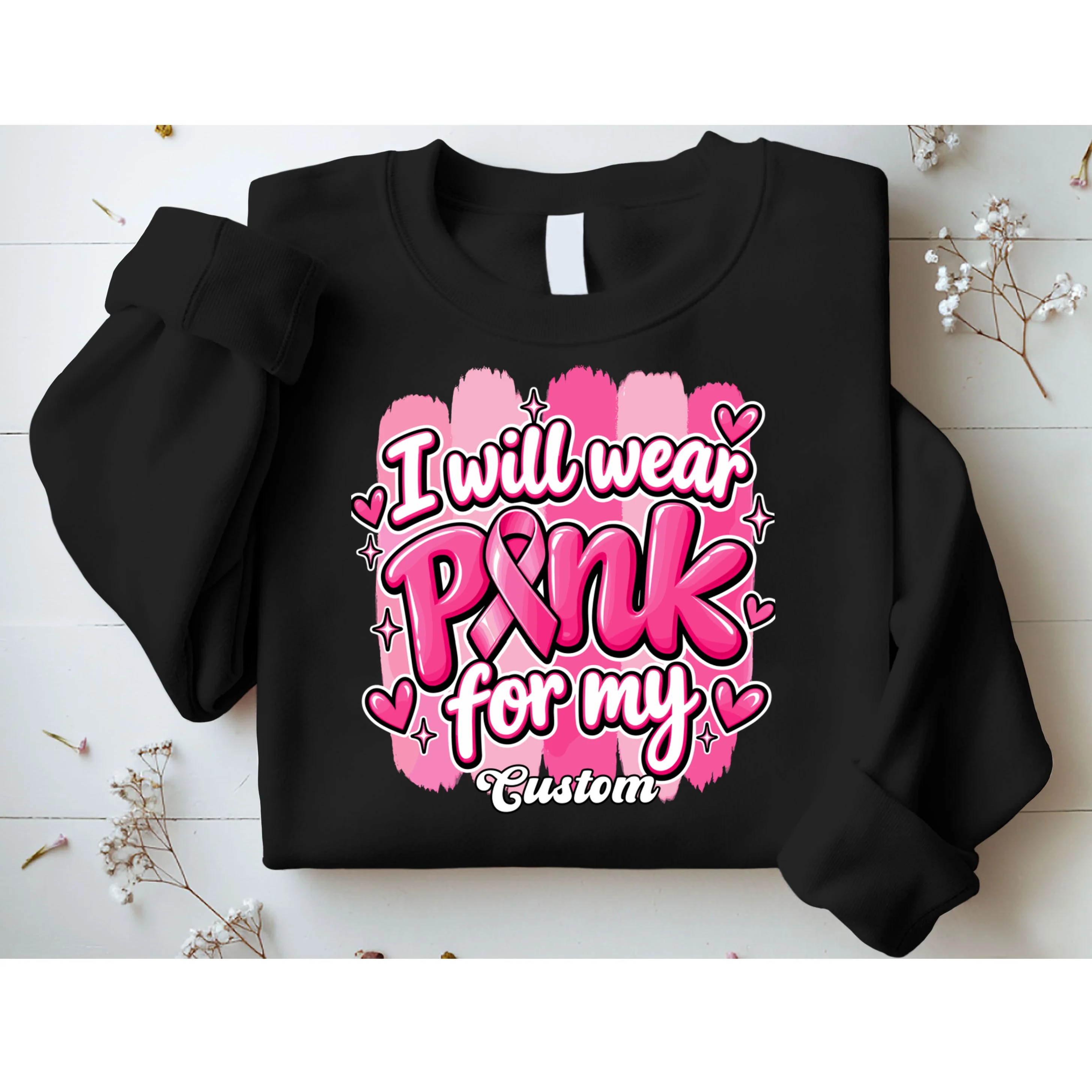 I Will Wear Pink for My Custom Name – Personalized Pink Ribbon Breast Cancer Awareness Men's Sweatshirt - Front 1