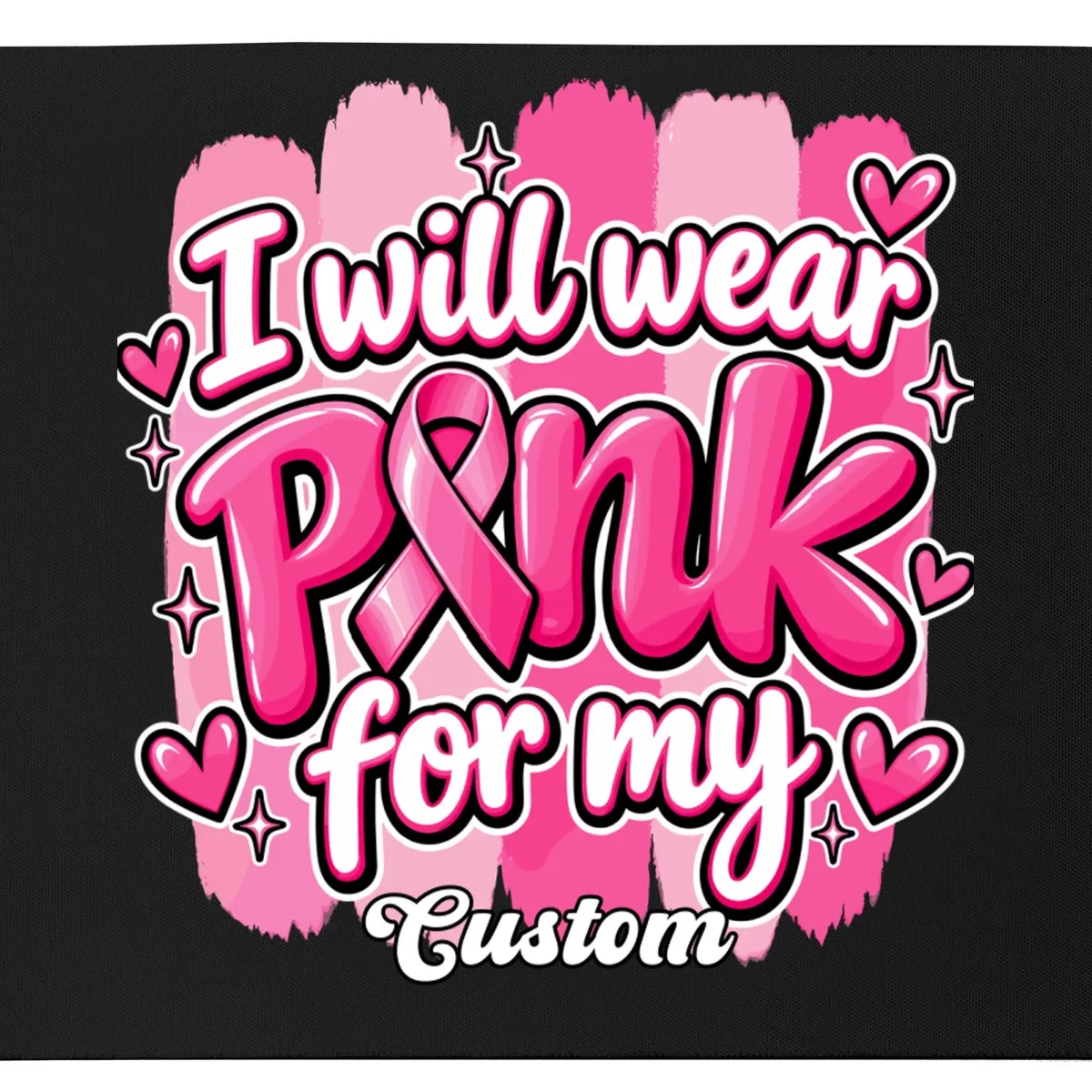 I Will Wear Pink for My Custom Name – Personalized Pink Ribbon Breast Cancer Awareness Mouse Pad - Front - Close-up