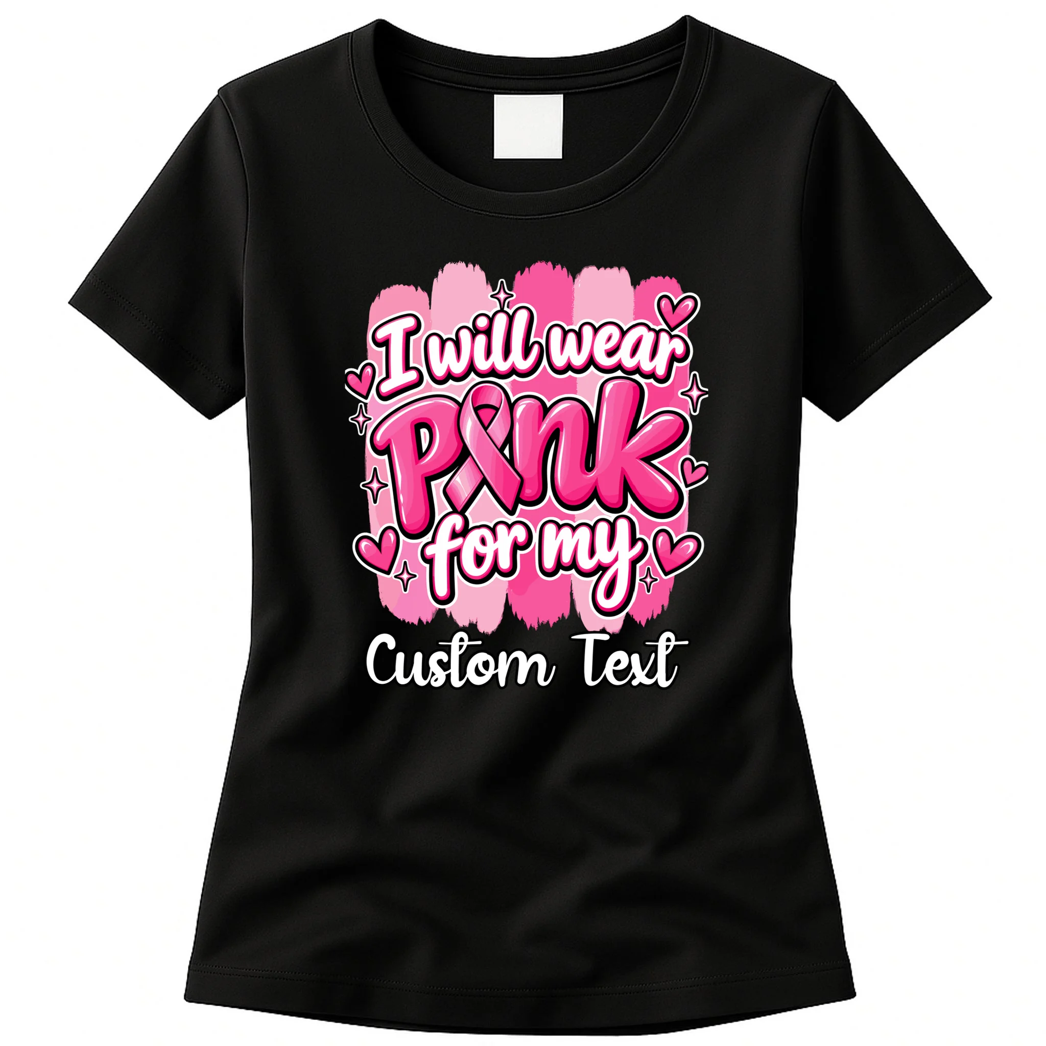 I Will Wear Pink for My Custom Name – Personalized Pink Ribbon Breast Cancer Awareness Women's T-Shirt Front