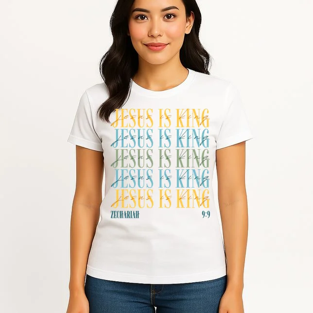 Jesus Is King Custom Bible Verse Women's T-Shirt - Front 3