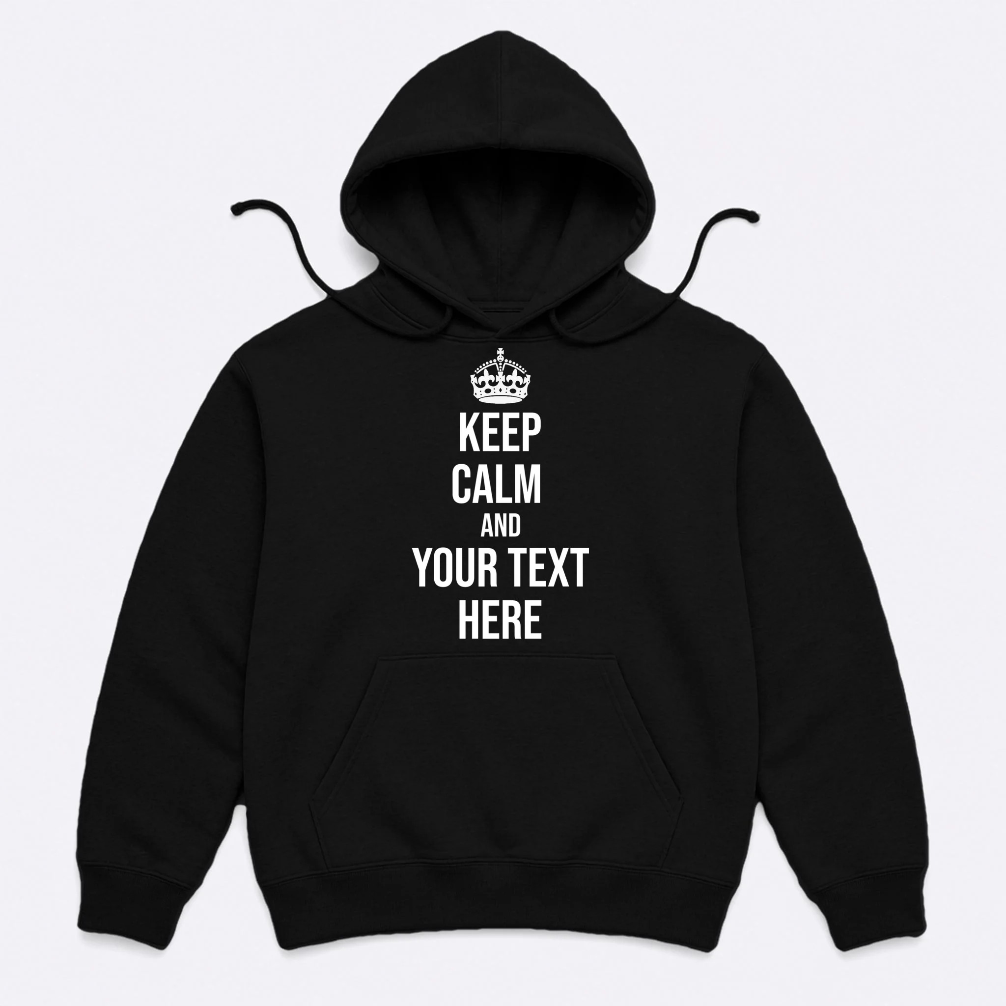 Keep Calm and Your Custom Text Personalized Saying Funny Men's Hoodie - Front