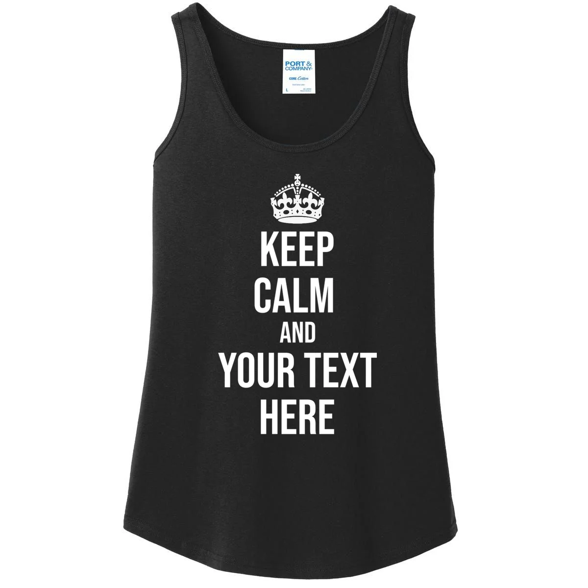 Keep Calm and Your Custom Text Personalized Saying Funny Women's Tank Top - Front