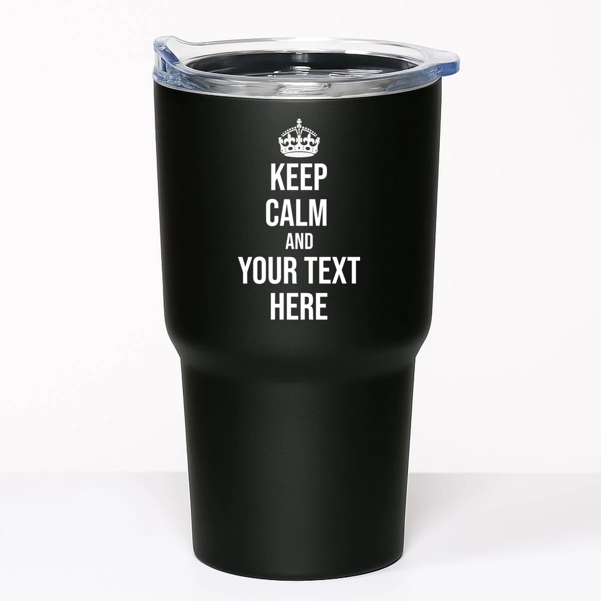 Keep Calm and Your Custom Text Personalized Saying Funny 20oz Tumbler - Front