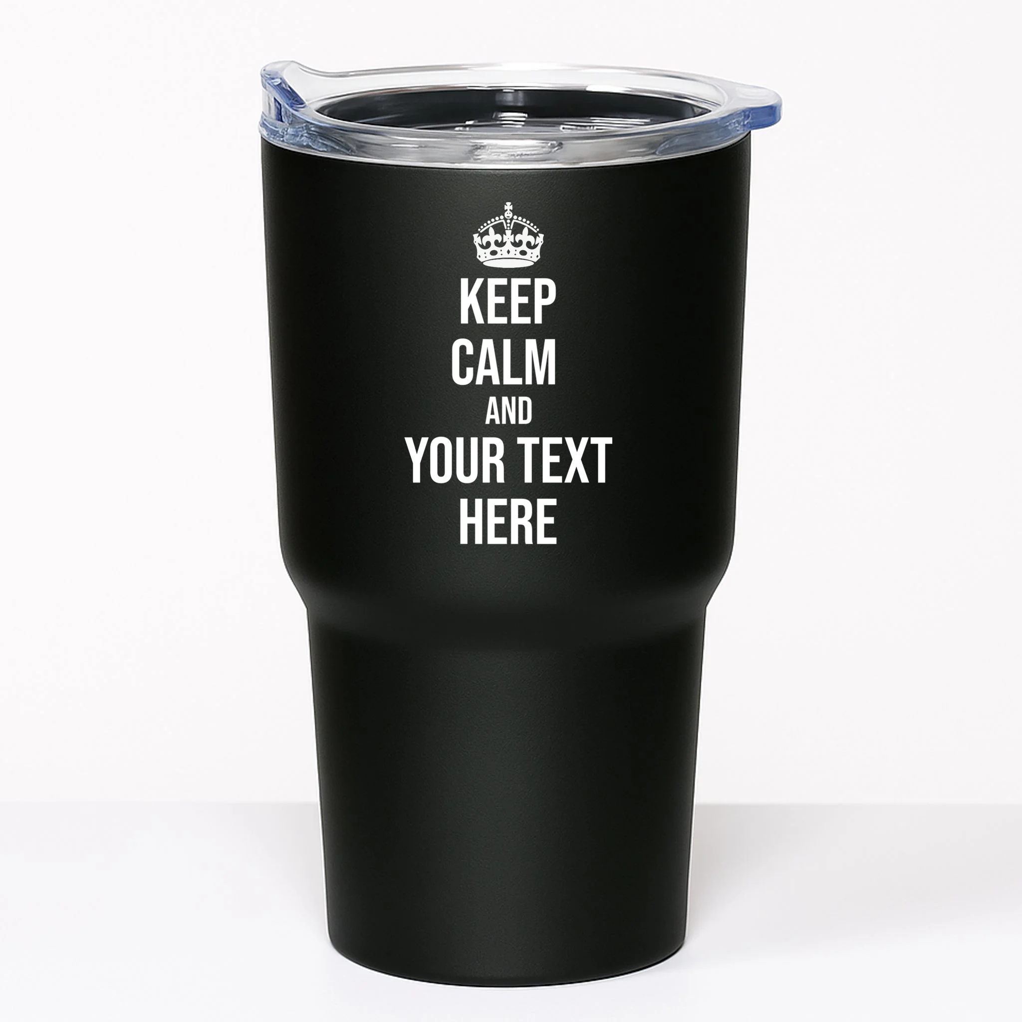 Keep Calm and Your Custom Text Personalized Saying Funny 20oz Tumbler - Front