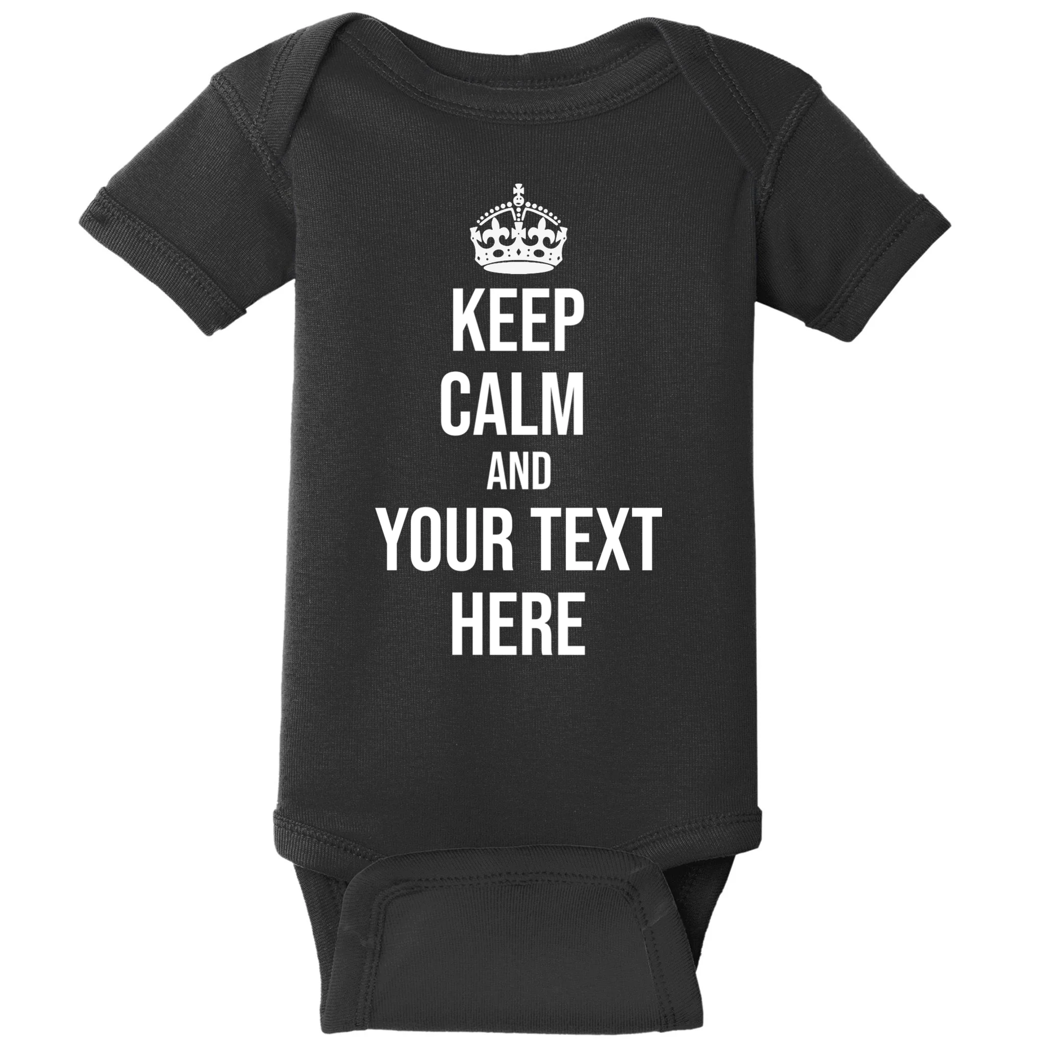 Keep Calm and Your Custom Text Personalized Saying Funny Baby Bodysuit - Front