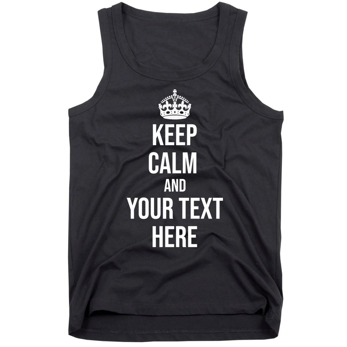 Keep Calm and Your Custom Text Personalized Saying Funny Tank Top - Front