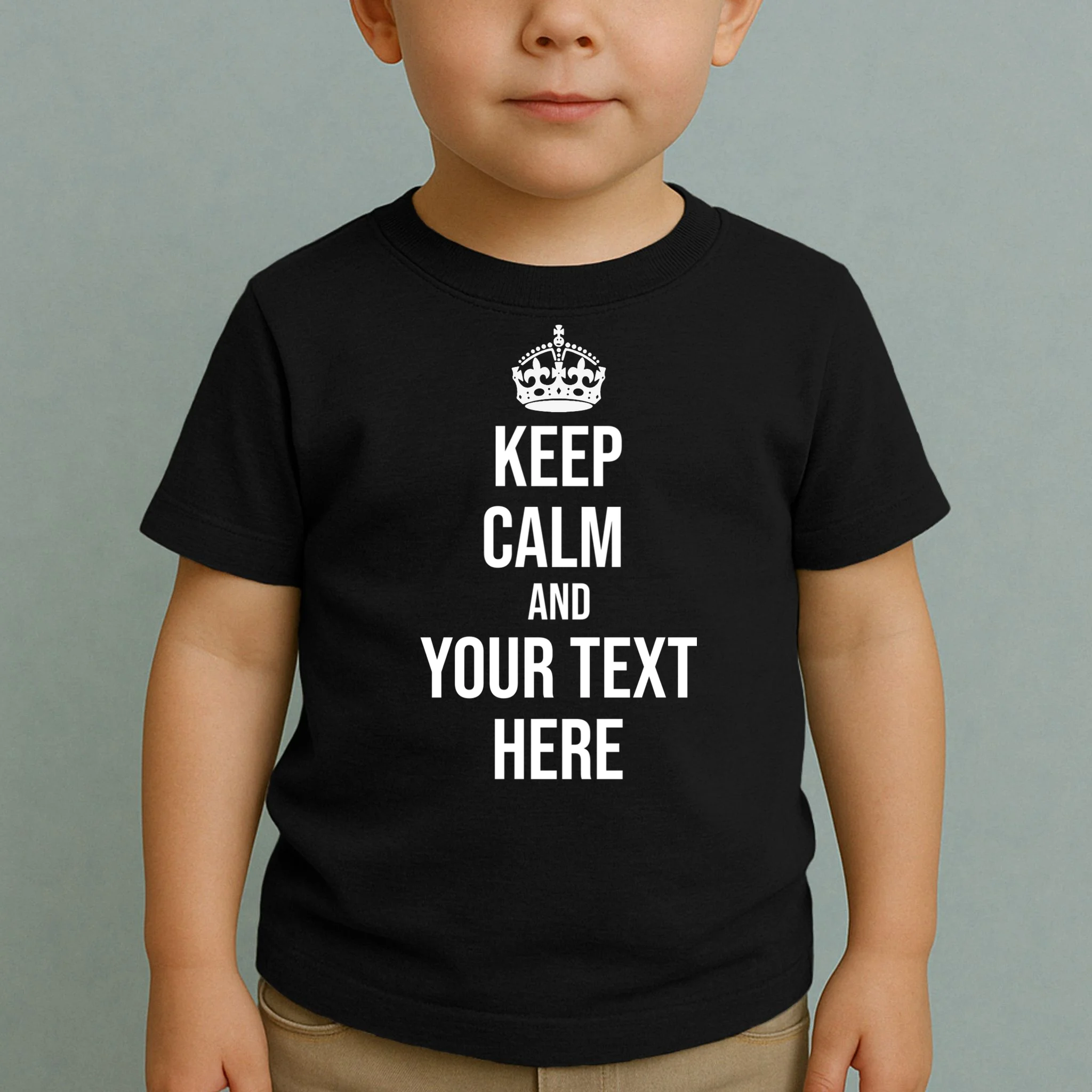 Keep Calm and Your Custom Text Personalized Saying Funny Toddler T-Shirt - Front 1
