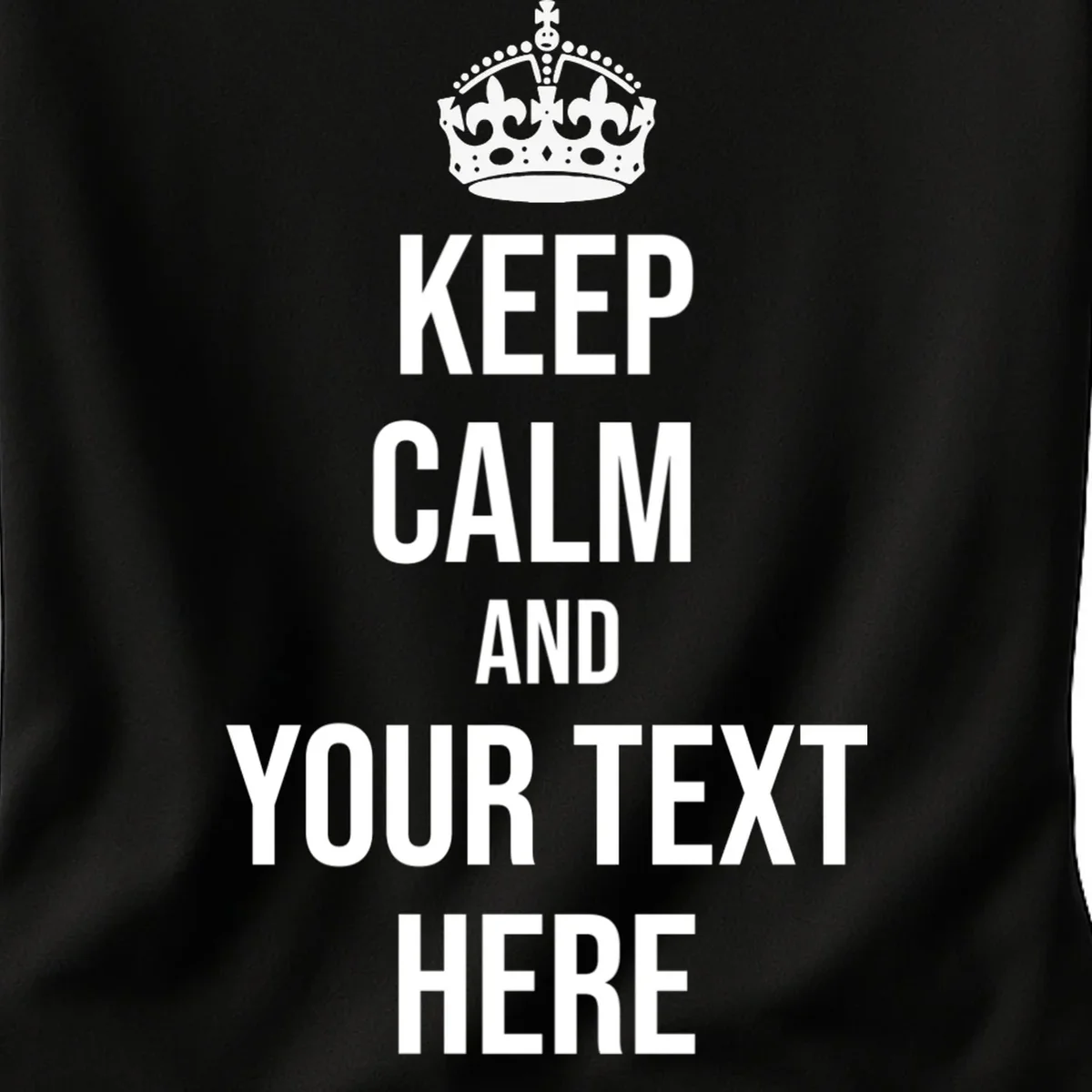 Keep Calm and Your Custom Text Personalized Saying Funny Women's T-Shirt - Front - Close-up